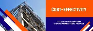 Structural steel is very cost effective