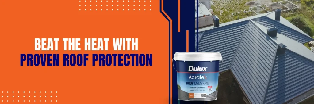 Beat the heat with Dulux Acratex Roof Membrane