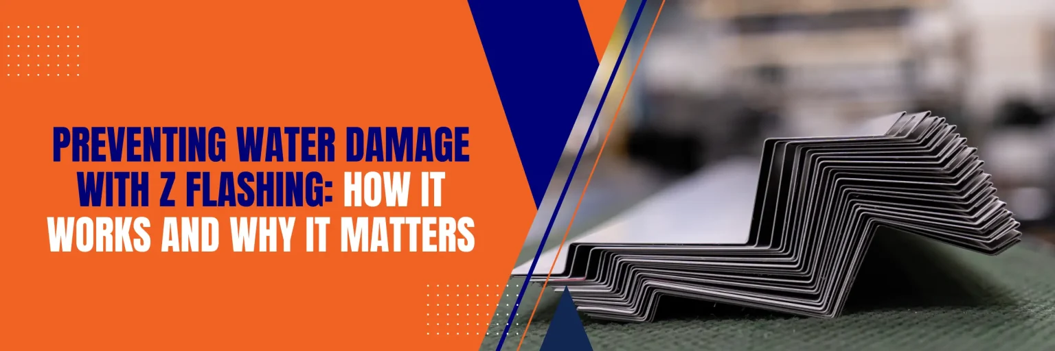 Why Z Flashing is Essential for Siding and Roof Protection 